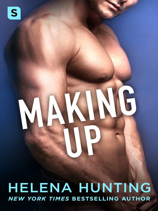 Title details for Making Up by Helena Hunting - Wait list